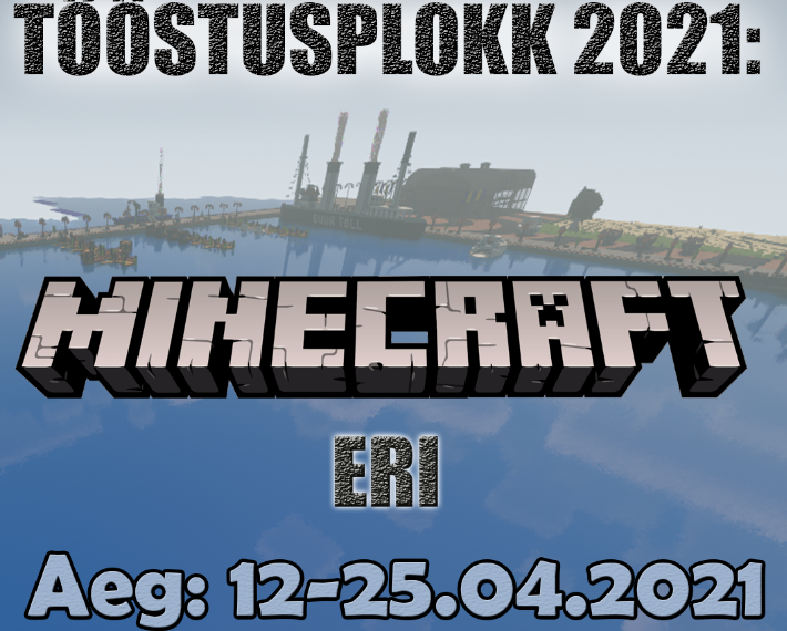 Õpilasvõistlus Tööstusplokk 2020: Minecrafti eri