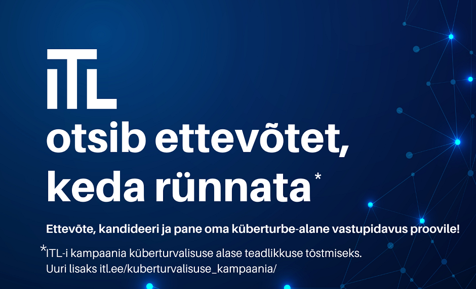 ITLi küberturvalisuse kampaania. Foto: ITL