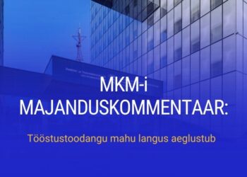 MKM-i majanduskommentaar: tööstustoodangu mahu langus aeglustub